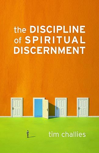 The Discipline of Spiritual Discernment