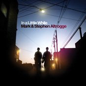 Mark and Stephen Altrogge - In a Little While