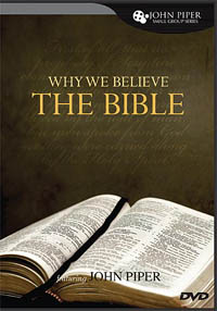 Why We Believe the Bible