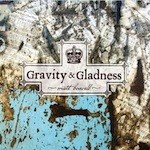 Gravity and Gladness
