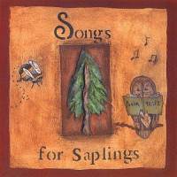 Songs for Saplings