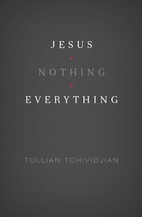 Jesus + Nothing = Everything