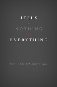 Jesus + Nothing = Everything