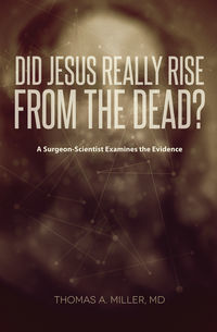 Did Jesus Really Rise from the Dead