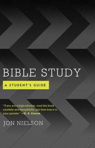 Bible Study A Student's Guide