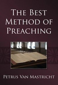 The Best Method of Preaching