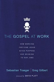 The Gospel at Work