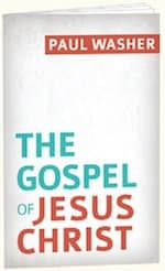 The Gospel of Jesus by Paul Washer