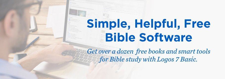 Get the Free Version of Logos Bible Software