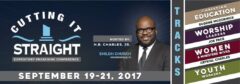 Pastor H.B. Charles Hosts The Fourth Annual Cutting It Straight Conference