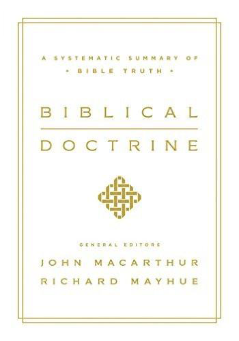 Biblical Doctrine John MacArthur