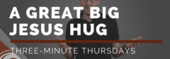 Great Big Jesus Hug