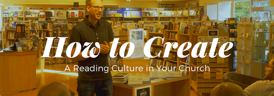 How to Create a Reading Culture in Your Church