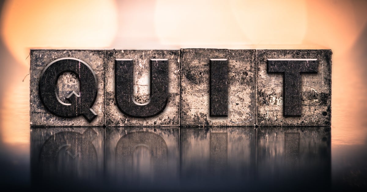 Quit