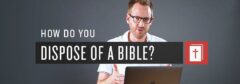 Disposing of your Bible