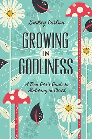 Growing in godliness