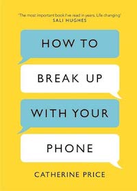 How to Break Up with Your Phone