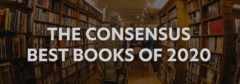 The Consensus Top Books of 2020