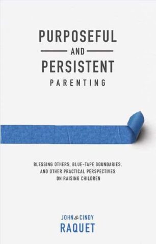 Purposeful and Persistent Parenting