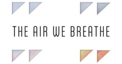 the Air We Breathe