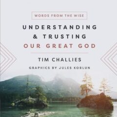 Understanding and Trusting Our Great God book cover