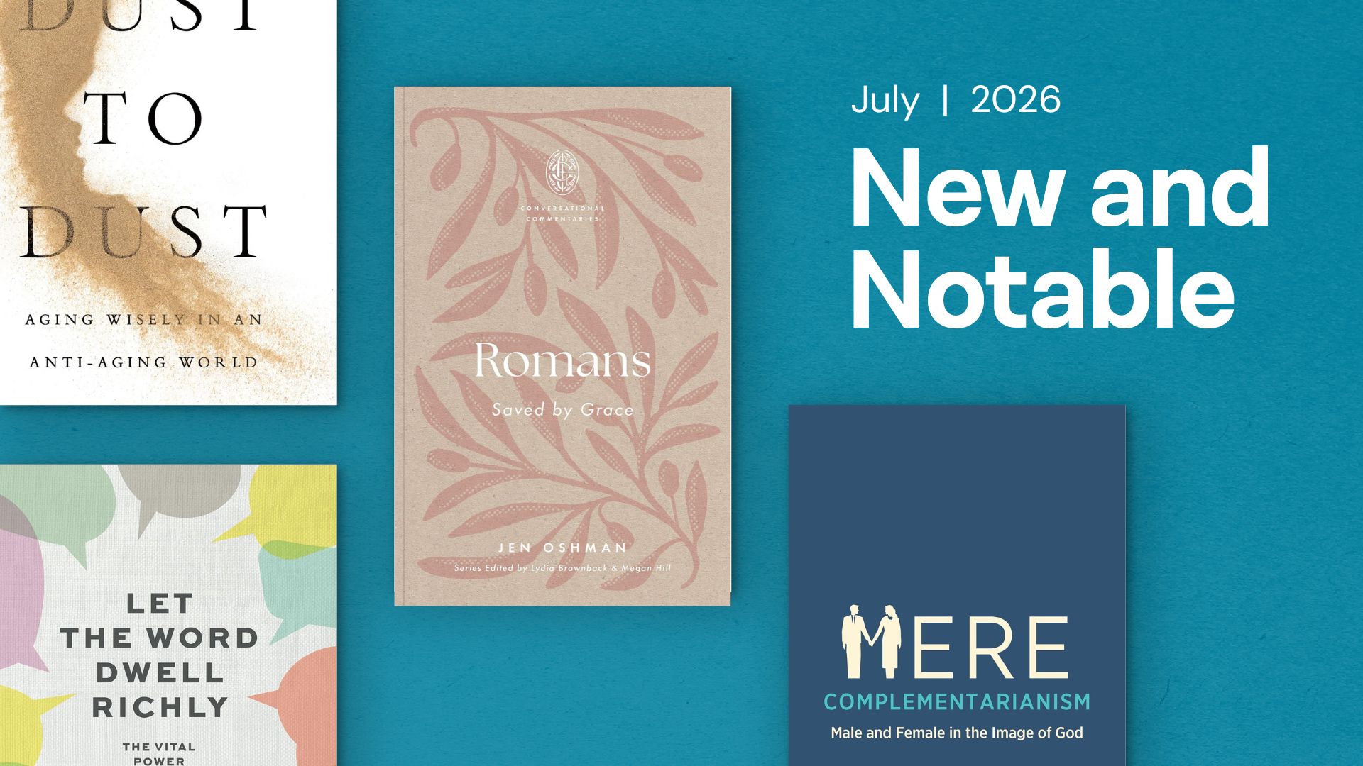 New and Notable Christian Books for July 2026
