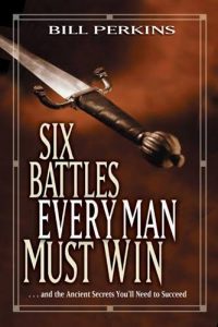 Book Review – Six Battles Every Man Must Win