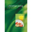 Christian Living for Starters
