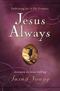 Jesus Always, the Sequel to Jesus Calling