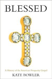 Blessed: The Prosperity Gospel in (and Beyond) America