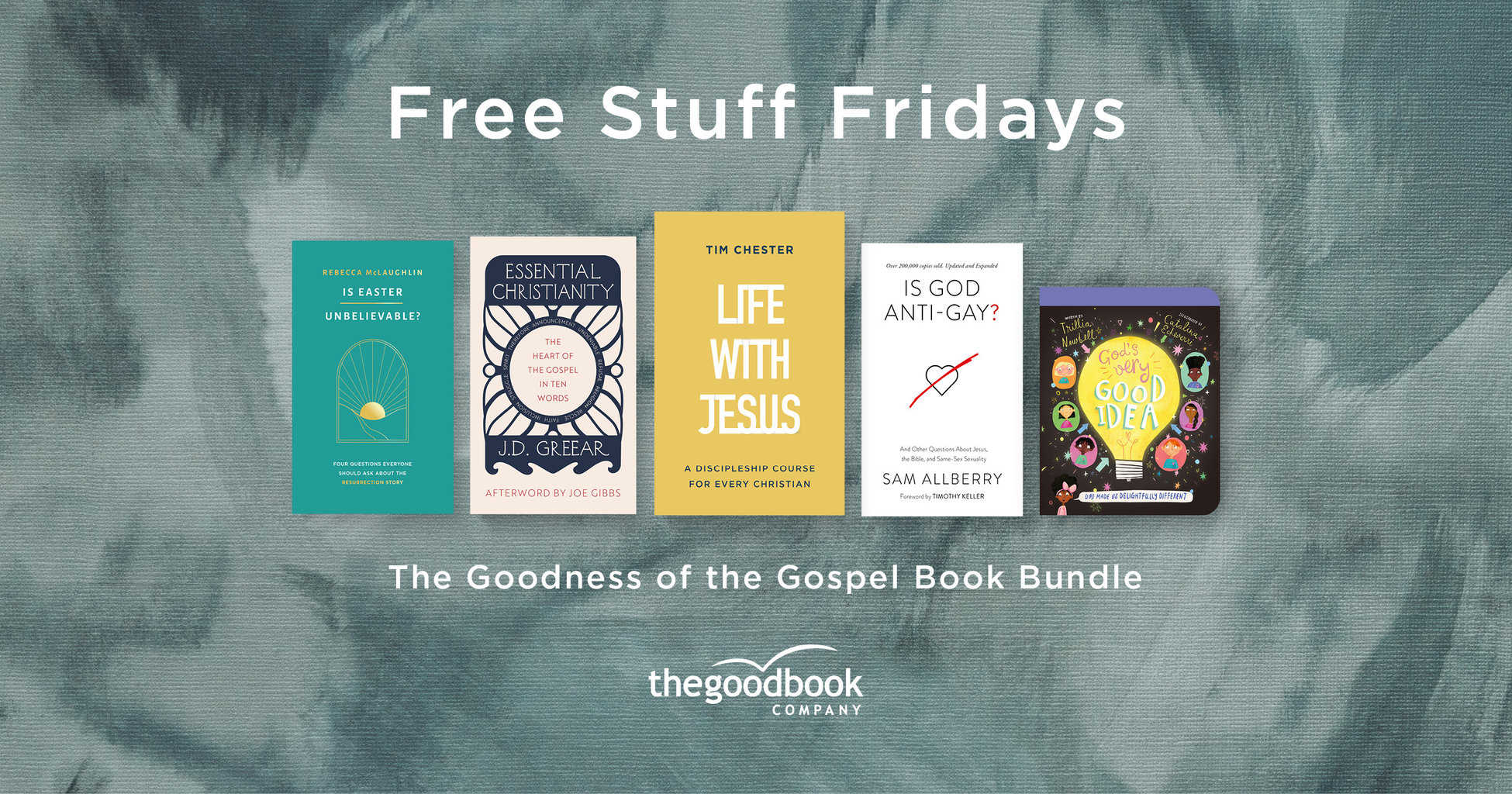 Free Stuff Fridays (The Good Book Company) Tim Challies