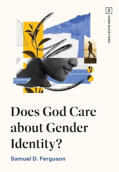 Does God Care About Gender Identity?